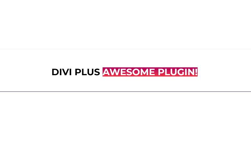 D+ Heading – Divi Plus Awesome Plugin